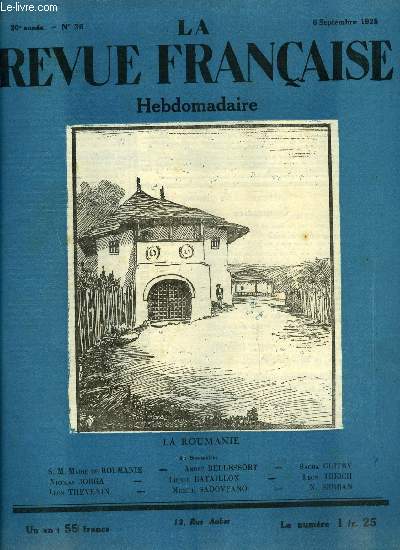 La revue franaise n 36 - L'esprit de Sacha Guitry par Lon Treich, L'ternelle Roumanie par Lionel Bataillon, La premire pine par Michel Sadoveano, Sur le Danube par Andr Bellessort, Une page de mon journal par S.M. Marie de Roumanie, Deux pomes