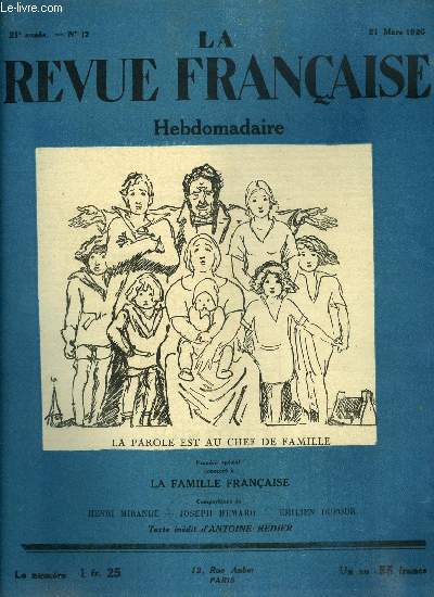 La revue franaise n 12 - La parole est au chef de famille par Henri Mirande, Acte de foi, Ce qu'tait la famille autrefois, d'aprs les plus grands crivains de France : compositions de Joseph Hmard, Ce qu'est la famille aujourd'hui : compositions