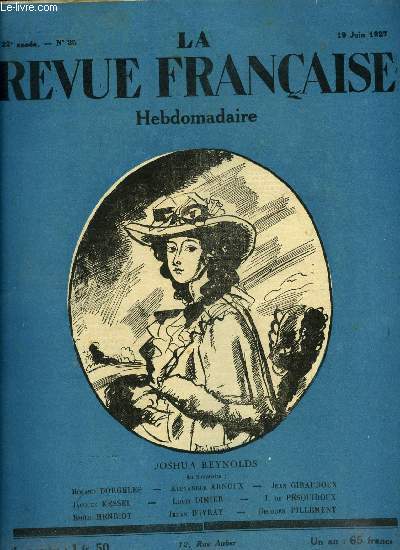 La revue franaise n 25 - Le talent de Mme de La Fayette par Marie Aline Raynal, La lgende de la tour Eiffel : ceux qui vivent a son ombre par Alexandre Arnoux, Ceux qui la gravissent par Jean Giraudoux, Courses plates et Steeple chases par Croizilles