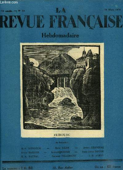 La revue franaise n 12 - Une page de Ren Bazin : Pie X par Ren Bazin, Ma voisine et son chien par Andr Baillon, L'inspiration des crivains par Paul Louis Hervier, Vagabondage en Suisse par Andr Chavoire, Deux centenaires : George Meredith