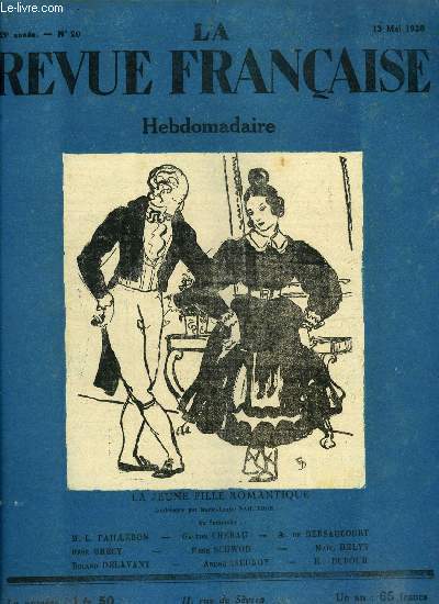 La revue franaise n 20 - Le fusil par Gaston Cherau, 1927 - les confrences de la revue franaise - 1928 : la jeune fille romantique par Marie Louise Pailleron, Le centenaire de Goya par Marie Aline Raynal, L'art de Goya par Ren Schwob, Charles Peguy