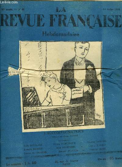 La revue franaise n 31 - Les parias d'autrefois par Ernest Laut, Une page de Tristan Derme : Correction, rime et posie par Tristan Dereme, La morte par Pierre Dominique, L'accompagnatrice confrence par Charles Oulmont, L'hotel de Lauzun par Fernand