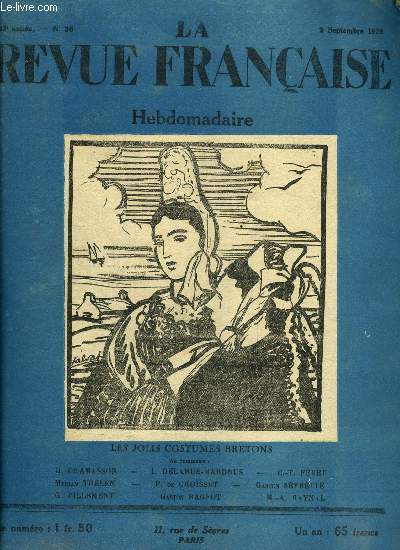 La revue franaise n 36 - L'homme standard par Gaston Rageot, Quilleboeuf, Honfleur et l'estuaire par Charles Thophile Feret, Pomes normands, La fe du mont par Myriam Thelen, Le chirurgien aux champs ou l'interview imprvue, Les jolis costumes