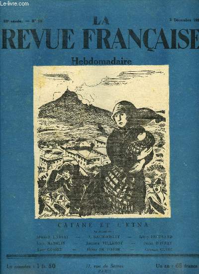 La revue franaise n 49 - Saint Just et Robespierre par Louis Madelin, Shakespeare et nous par Auguste Villeroy, L'homme au Rembrandt par Lucien Bec, Le paysage franais par Louis Bertrand, Le baptme de Jeanne par Jean Bach-Sisley, Le sculpteur