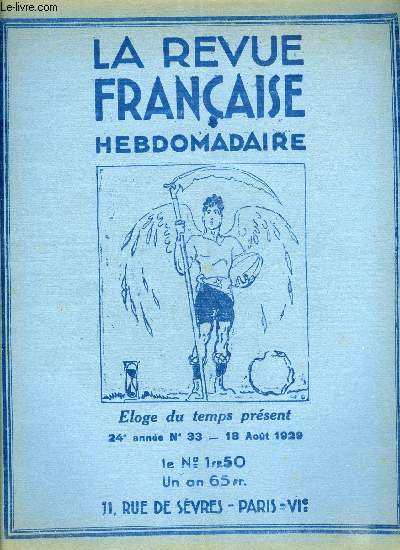 La revue franaise n 33 - Colonies de vacances par Antoine Redier, Le retour par Jeanne Ramel Cals, Le Tsar a Paris par Georges Oudard, Qui inventa le vaccin : Jenner ou Rabaud Pommier ? par Ernest Laut, Les confrences de la Revue franaise : eloge