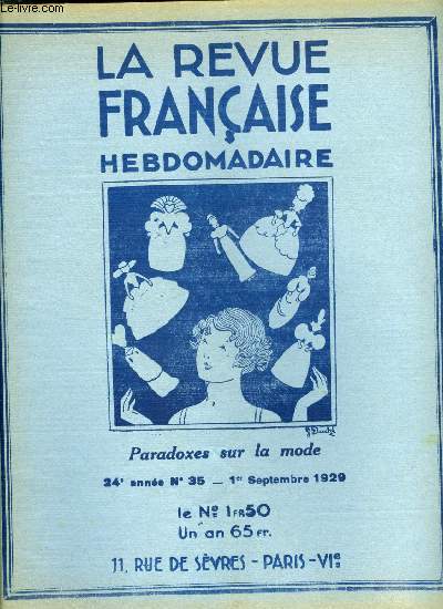 La revue franaise n 35 - Empereur du Madagascar par Antoine Redier, Littrature et lgance par Paul Louis Hervier, Achille Ratti alpiniste par Mgr R. Fontenelle, Notes d'Egypte par Princesse Bibesco, Le chien au cin par A. de Bersaucourt, La politique