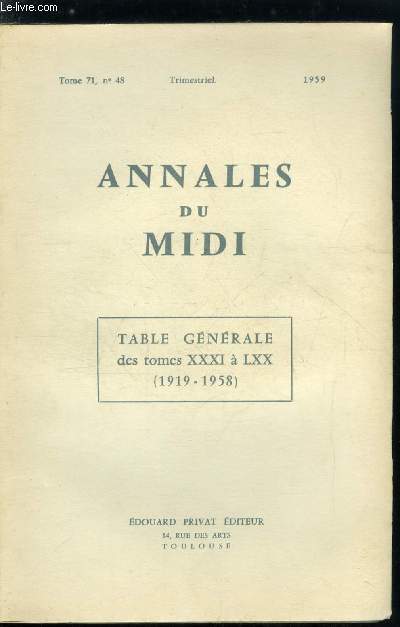 Annales du midi tome 71 n 48 - Table gnrale des tomes XXXI  LXX (1919 - 1958)