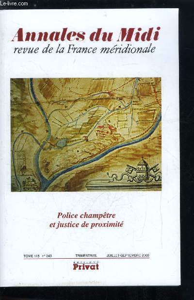 Annales du midi tome 115 n 243 - Police champtre et justice de proximit, Police champtre et guerre des frontires en Corse et en Sardaigne sous l'Ancien Rgime par Francis Pomponi, Policier et juger soi mme : la meilleure ou la pire des choses ?