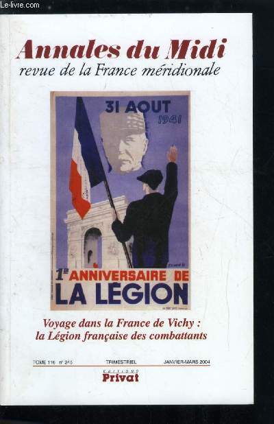 Annales du midi tome 116 n 245 - Voyage dans la France de Vichy : la lgion franaise des combattants, La lgion franaise des combattants, ou comment comprendre la France de Vichy par Jean Marie Guillon, La continuit conservatrice : la lgion