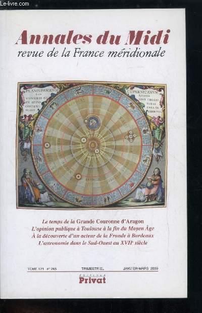 Annales du midi tome 121 n 265 - Le temps de la Grande Couronne d'aragon du roi Pierre le Catholique, a propos de deux documents relatifs a l'abbaye de poblet (fvrier et septembre 1213) par Martin Alvira Cabrer, Laurent Mac et Damian J. Smith, Rumeur