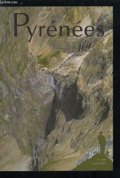 Pyrnes n 258 - Inventorions la flore pyrnenne de haute altitude par Guy Dussaussois, Penalara, cent ans de montagne par Carlos Munoz Repiso Izaguirre, Picos de Europa : Naranjo de Bulnes, montagne mythique par Luis Aurelio Gonzalez Prieto, Gdre