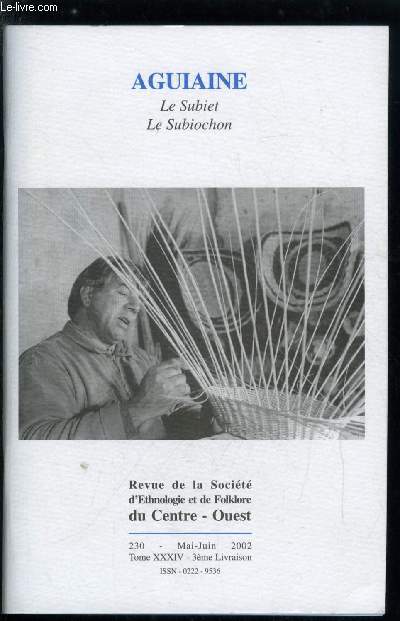 Aguiaine n 230 + supplment - La lirette d'hier et d'aujourd'hui par Laurence Fdy, Tentative d'explication du mot lirette par Charly Grenon, Le canal de Lachine, reconversion d'une ancienne zone industrielle par Laurence Reynaud, Temoignages : guerre