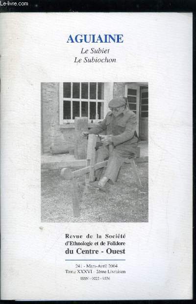 Aguiaine n 241 + supplment - Louis Charbonneau-Lassay de Loudun (1871-1946), images d'un homme emblmatique par Jean Franois Migaud, Au jardin des souvenirs de Michel Millet par Michel Valire, Henri Coudreau, un saintongeais en Amazonie par Jacques