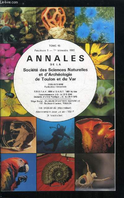 Annales de la socit des sciences naturelles et d'archologie de Toulon et du Var - tome 45 fascicule 1 - Sortie gologique du 22 octobre 1992 par M.R. Fabbiati, Activits de la section Entomologie en 1992 par M. Thorette, Les protaces par le Dr