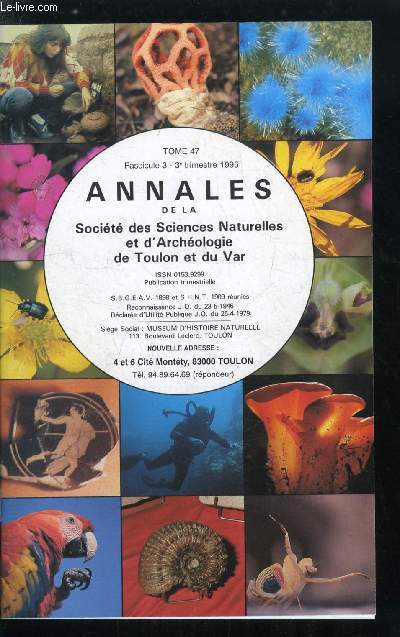 Annales de la socit des sciences naturelles et d'archologie de Toulon et du Var - tome 47 fascicule 3 - Les nouvelles archologiques du Var en 1994 par M. Jacques Brato, Les glises de Collobrires par M. Pierre Conseil, Les mousses par Mlle Paule