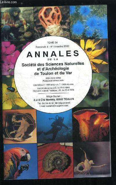 Annales de la socit des sciences naturelles et d'archologie de Toulon et du Var - tome 54 fascicule 4 - Ple mle entomologique par Jean Thorette, Quelques notions sur les cortinaires par Rene Alphonsi, Les plus vieux tres vivant actuellement