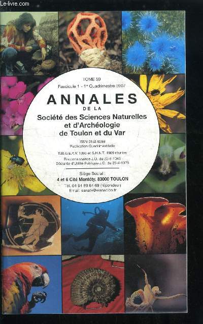 Annales de la socit des sciences naturelles et d'archologie de Toulon et du Var - tome 59 fascicule 1 - Sjour mycologique au pays de Sault par Mme J. Sournia, J. Sans et M. Chazalmartin, La Provence vue par un peintre chinois par J. Cl. Pguin