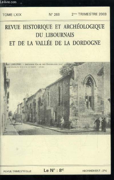 Revue historique et archologique du libournais et de la valle de la Dordogne tome LXIX n 268 - L'assemble des tats gnraux de la snchausse de Libourne par Christian Martin, Aux origines de l'hospitalisation des militaires franais et trangers