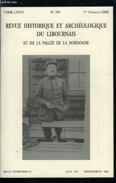 Revue historique et archologique du libournais et de la valle de la Dordogne tome LXXVI n 291 - Un mdecin sur le front de Champagne en 1915 d'aprs le carnet de guerre du docteur Joseph Micheleau par Christophe Luc Robin, Le carnet de Joseph Micheleau