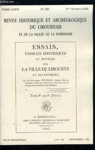 Revue historique et archologique du libournais et de la valle de la Dordogne tome LXXVI n 293 - Le tmoignage de Jean Baptiste Souffrain sur la terreur a libourne par Alain Chaume, La terreur a Libourne : de la guillotine au saccage de l'glise Saint