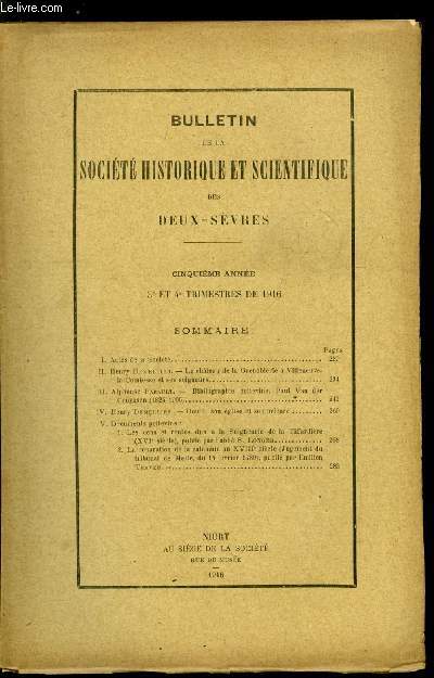 Bulletin de la socit historique et scientifique des deux-svres 3e et 4e trimestres - Le chateau de la Grenoblerie a Villeneuve-la-Comtesse et ses seigneurs par Henry Demellier, Bibliographie poitevine, Paul Van der Cruyssen (1825-1906) par Alphonse