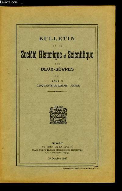 Bulletin de la socit historique et scientifique des deux-svres tome X 1er, 2e et 3e trimestres - Treizime congrs des socits savantes du centre ouest, Michel de Bourges, dput de Niort par Gaston Giraudias, Jules Richard, souvenirs indits, Michel