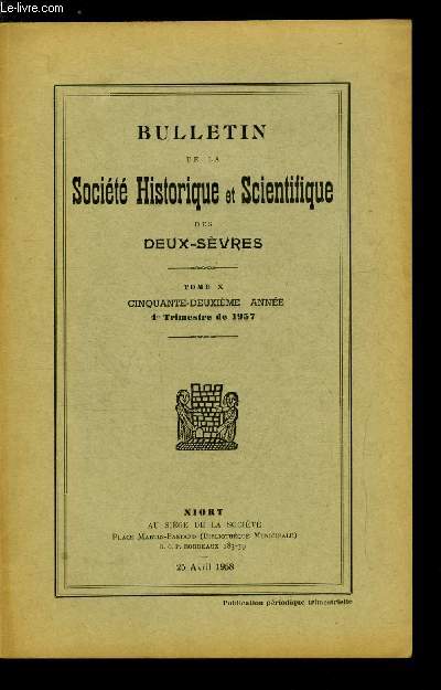 Bulletin de la socit historique et scientifique des deux-svres tome X 4e trimestre - La prhistoire a Arivault par Eugne Simon, Itinraires de plerins de saint Jacques de Compostelle, Loire et Gironde par Ren Crozet, Un thouarsais oubli : Redon