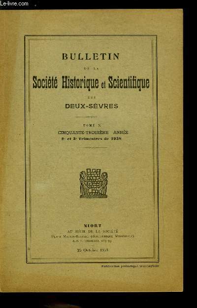 Bulletin de la socit historique et scientifique des deux-svres tome X 2e et 3e trimestres - A la mmoire de Jard-Panvilliers par Dr L. Merle, Les dbuts de la carrire politique de Jard Panvillier par Dr L. Merle, Lettre a la socit patriotique