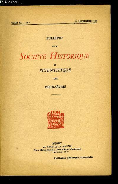 Bulletin de la socit historique et scientifique des deux-svres tome XI 2e trimestre - Le model du sol et les habitats prhistoriques dans les deux svres et la vende par Albert Curtet, Trois lettres indites de cochon de lapparent, Un droit