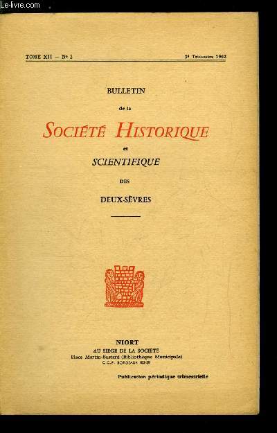 Bulletin de la socit historique et scientifique des deux-svres tome XIII 3e trimestre - Vingt deux mois de navigation sur deux bateaux rpublicains (1794-1795) par Robert Tinthoin, Germain Pichault de La Martinire, premier chirurgien du roi