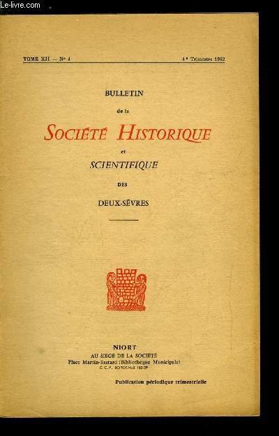 Bulletin de la socit historique et scientifique des deux-svres tome XII 4e trimestre - Un fragment de bol en cramique moul trouv dans les deux svres par Albert Curtet, Agrippa d'Aubign et le chateau de Mursay par Dr L. Merde, Complment