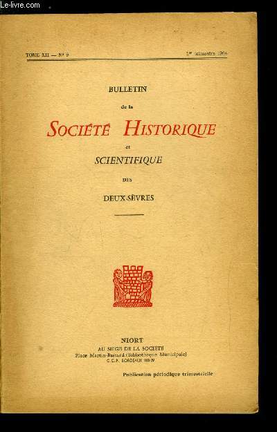 Bulletin de la socit historique et scientifique des deux-svres tome XII 1er trimestre - Glanes sur Mauz et les environs par Raoul Germond, Des outils moustriens indits trouvs en surface dans les Deux Svres par Albert Curtet, Une lettre indite