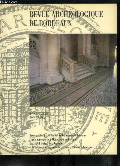 Socit archologique de Bordeaux tome LXXXIII - Peintures mdivales du canton de Bron par Michel Gaborit, Meubles bordelais, meubles de port, l'exemple du quartier des chartrons au XVIIIe sicle par Marie France Lacoue Labarthe, Un pichet d'tain