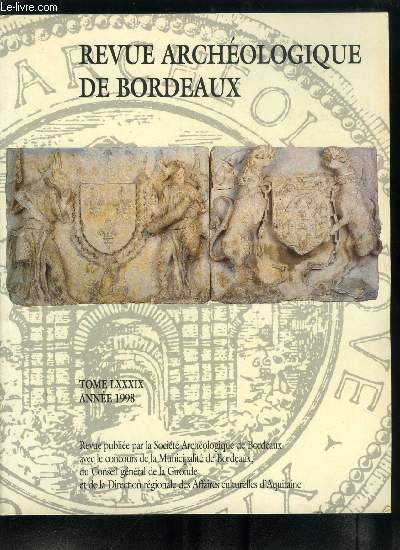 Socit archologique de Bordeaux tome LXXXIX - Un gisement du Gravettien a burins de Noailles en Gironde, l'abri Lespaux a Saint Quentin de Baron, observations prliminaires par Yovan Krtolitza et Michel Lenoir, Fort Louis par Pierre Rgaldo-Saint