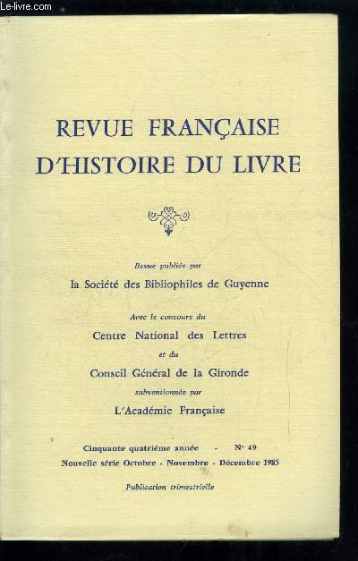 Revue franaise d'histoire du livre n 49 - Livres et lecteurs dans la Venise du XVIe sicle par I. Palumbo-Fossati, Des lectures par milliers, approches matrielles d'un thme de la littrature de colportage : les reprsentations de la ville a l'poque