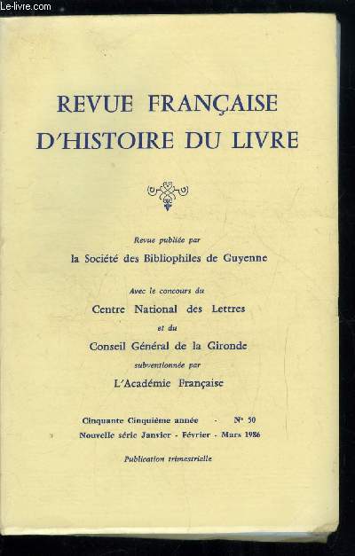 Revue franaise d'histoire du livre n 50 - Le livre et la rforme par Rodolphe Peter et Bernard Roussel, Un sicle de rforme et d'ditions, La premire dition de l'institution de la religion chrtienne de Calvin par R. Peter, Les dbuts