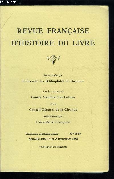 Revue franaise d'histoire du livre n 58-59 - Mlanges de littrature compare et de littrature franaise offerts a Simon Jeune, Tom Jones, roman picaresque ? par C. Cavillac, Chamfort en Allemagne, La rception des Maximes et penses, caractres