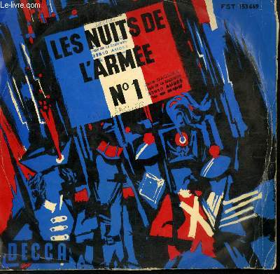 DISQUE VINYLE 33T NUITS DE L'ARMEE N1 / FANFARE DE CAVALERIE DE LA GARDE REPUBLICAINE / MUSIQUE DU 1ER REGIMENT D'INFANTERIE / MUSIQUE DE LA LEGION ETRANGERE....