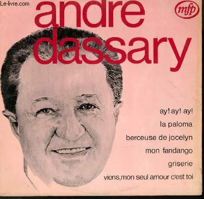 DISQUE VINYLE 33T AY! AY! AY! / LA PALOMA / BERCEUSE DE JOCELYN / MON FANDANGO / GRISERIE / VIENS, MON SEUL AMOUR C'EST TOI....