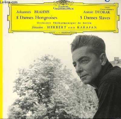 DISQUE VINYLE 33T 8 DANSES HONGROISES / 5 DANSES SLAVES. ORCHESTRE PHILHARMONIQUE DE BERLIN SOUS LA DIRECTION DE HERBERT VAO KARAJAN.