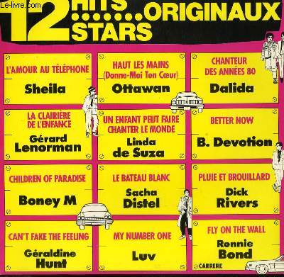 DISQUE VINYLE 33T 12 HITS ORIGINAUX / L'AMOUR AU TELEPHONE ( SHEILA) / HAUT LES MAINS ( OTTAWAN) / CHANTEUR DES ANNEES 80 ( DALIDA) / LA CLAIRIERE DE L'ENFANCE ( LENORMAN) / CHILDRE OF PARADISE ( BONEY M) ...