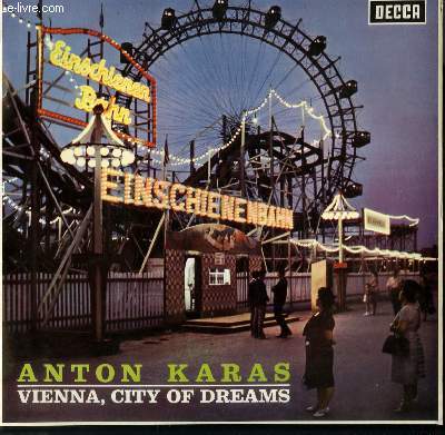 DISQUE VINYLE 33T VIENNA, CITY OF DREAMS / THE HARRY LIME THEME / IN GRINZING / LILI MARLENE / NOTHING DOING / ZITHER MAN / THE CAFE OF MOZART WALTZ...