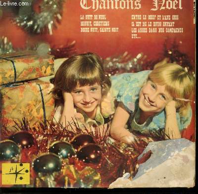 DISQUE VINYLE 33T CHANTENT LES PLUS BEAUX NOELS. DOUCE NUIT, SAINTE NUIT / IL EST NE LE DIVIN ENFANT / PETIT PAPA NOEL / ENTRE LE BOEUF ET L'ANE GRIS / MON BEAU SAPIN / LES VOISINS / LES ANGES DANS NOS CAMPAGNES / TROIS ANGES SONT VENUS CE SOIR ...