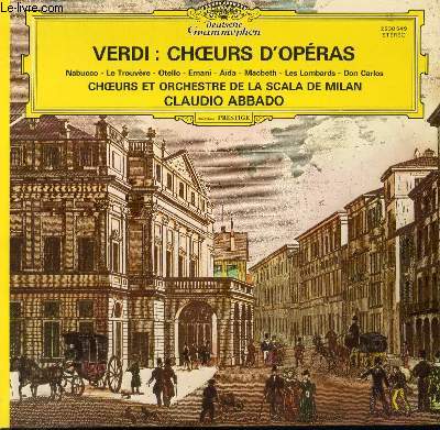 DISQUE VINYLE 33T CHOEURS D'OPERAS. NABUCCO / LE TROUVERE / OTELLO / ERNANI / AIDA / MACBETH / LES LOMBARDS / DON CARLOS.