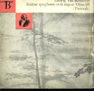 DISQUE VINYLE 33T SIXIEME SYMPHONIE EN FA MAJEUR OPUS 68 PASTORALE. PAR L'ORCHESTRE DES CENTO SOLI SOUS LA DIRECTION DE FRITZ LEHMANN.