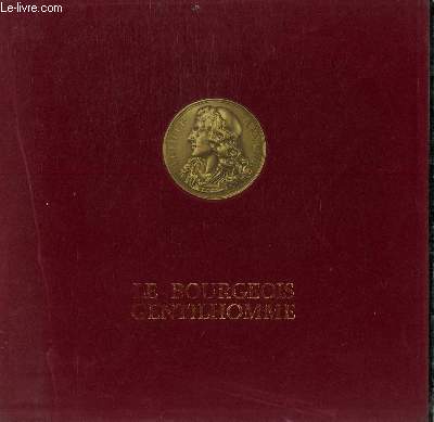 3 DISQUES VINYLE 33T. LE BOURGEOIS GENTILHOMME. COMEDIE BALLET EN 5 ACTES. MUSIQUE DE LULLY.