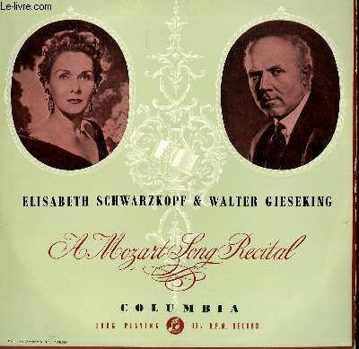 DISQUE VINYLE 33T SONG RECITAL. AVEC ELISABETH SCHWARZKOPF ET WALTER GIESEKING.