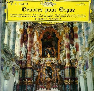 DISQUE VINYLE 33T OEUVRES POUR ORGUE. TOCCATA ET FUGUE EN RE MINEUR / PRELUDE ET FUGUE EN UT MAJEUR / CHORAL / TOCCATA, ADAGIO ET FUGUE EN UT MAJEUR. AVEC HELMUT WALCHA A L'ORGUE.