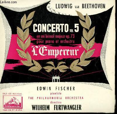 DISQUE VINYLE 33T CONCERTO N 5 EN MI BEMOL MAJEUR OP.73 POUR PIANO ET ORCHESTRE 3 L'EMPEREUR