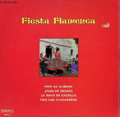 DISQUE VINYLE 33T BAYA UNA PENA / GRANADINA / FIESTA DE CADIX / TARANTAS / TANGO FLAMENCO / EL PAJARO CARPINTERO...